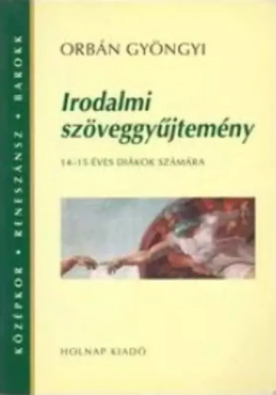 Újdonság Irodalmi szöveggyűjtemény 14-15 éves diákok számára