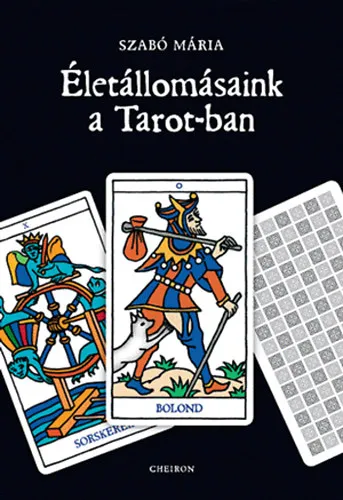 Életállomásaink a Tarot-ban (kártya-melléklet nélkül) Expressz kézbesítés