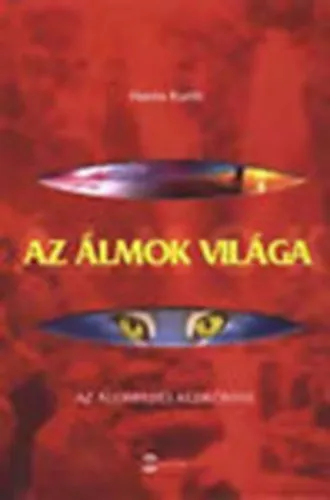 Legjobb ár Az álmok világa (Az álomfejtés kézikönyve)