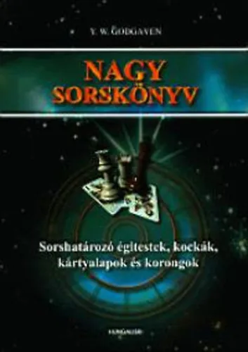 Nagy sorskönyv III. (Sorshatározó égitestek, kockák, kártyalapok és korongok) Legnépszerűbb