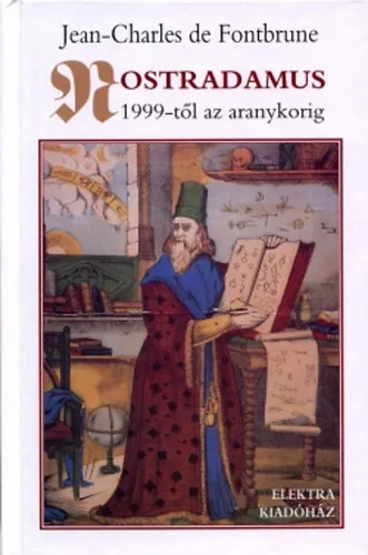 Árengedmény Nostradamus 1999-től az aranykorig