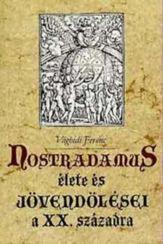 Nostradamus élete és jövendölései a XX. századra+A Nagy Nostradamus könyv Árcsökkenés