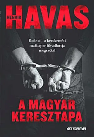 Gyors kiszállítás A magyar keresztapa
