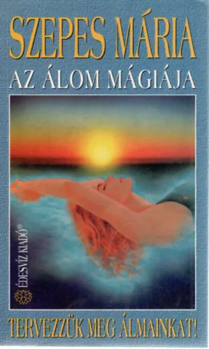 Az álom mágiája - Tervezzük meg álmainkat! Kihagyhatatlan ajánlat