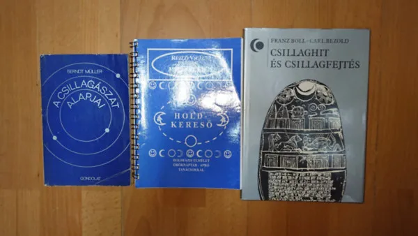 Olcsóbb 3 könyv csillagokról, jóslásról: Csillaghit és csillagfejtés, A csillagászat alapjai, Holdkereső - A Rezgő Világ folyóirat melléklete