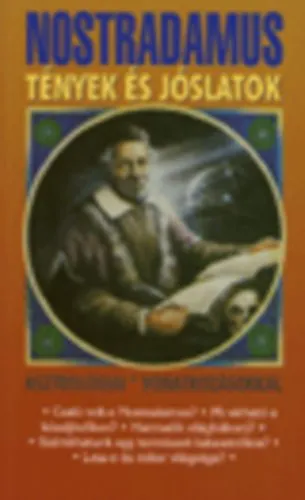 Akció Nostradamus Tények és Jóslatok (Ellenőrizhető tényekkel; Asztrológiai vonatkozásokkal)