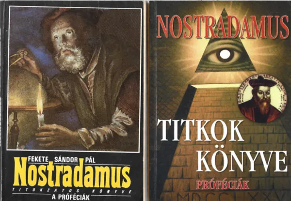 2 db könyv, Fekete Sándor Pál: Nostradamus titokzatos könyve: A próféciák, Nostradamus: Titkok könyve (Próféciák) Exkluzív ajánlat