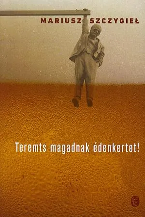 Újdonság Teremts magadnak édenkertet!