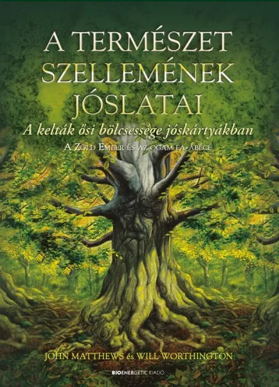 A természet szellemének jóslatai - A kelták ősi bölcsessége jóskártyákban Biztonságos fizetés