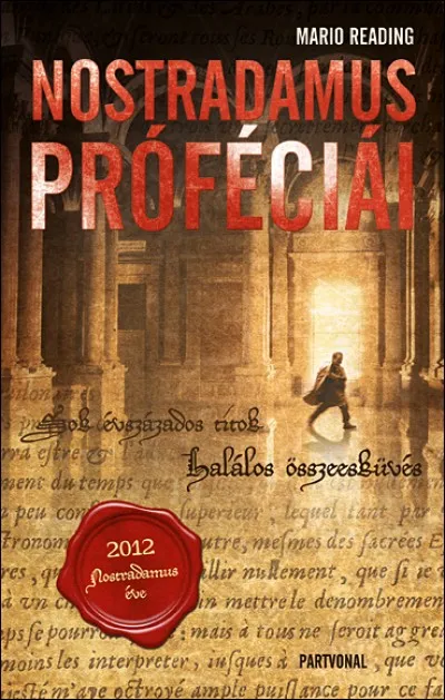 Csak ma Nostradamus próféciái