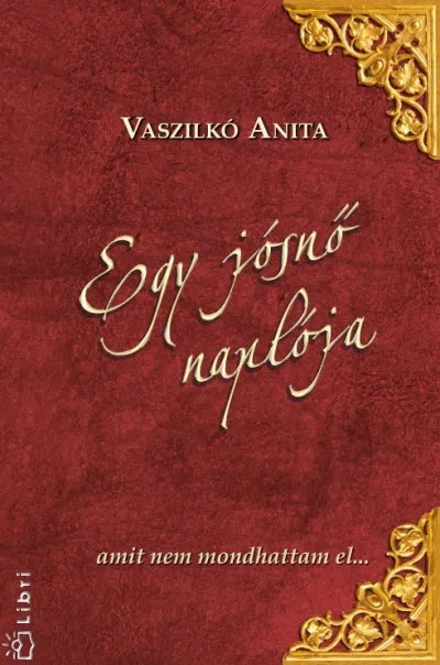 Korlátozott ajánlat Egy jósnő naplója - Amit nem mondhattam el...