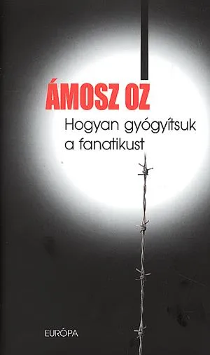 Hogyan gyógyítsuk a fanatikust Újdonság