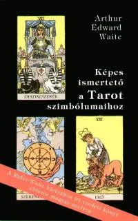 Képes ismertető a Tarot szimbólumaihoz Rendeld meg most