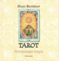Mindennapi mágia - Tarot Legkelendőbb