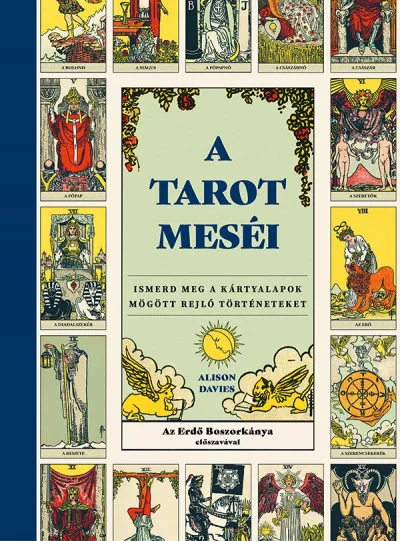 Utolsó esély A tarot meséi - Ismerd meg a kártyalapok mögött rejlő történeteket