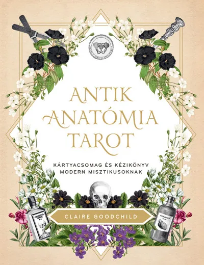 Antik anatómia tarot - Kártyacsomag és kézikönyv modern misztikusoknak Kedvezmény