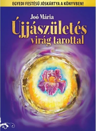Exkluzív ajánlat Újjászületés virág tarottal