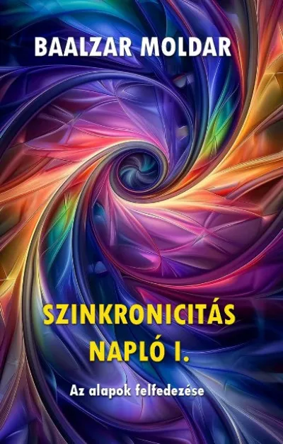 Gyors kiszállítás Szinkronicitás napló I. - Az alapok felfedezése