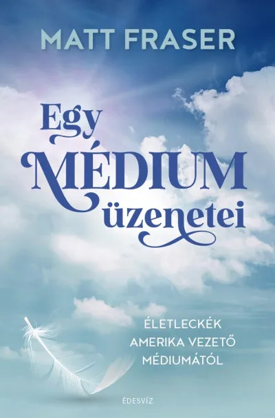 Outlet Egy médium üzenetei