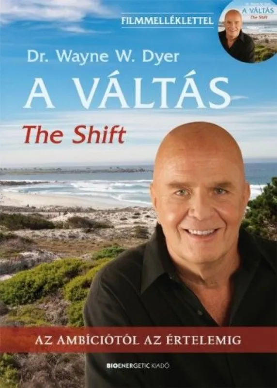 Kedvezmény A Váltás - 2.kiadás- The Shift - Filmmelléklettel! - Az ambíciótól az értelemig