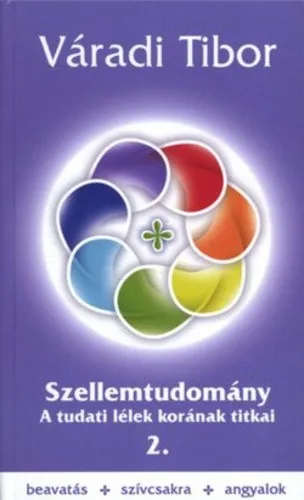Szellemtudomány II. rész – A tudati lélek korának titkai Legnépszerűbb