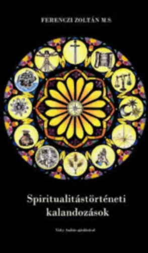 Vedd meg online Spiritualitástörténeti kalandozások