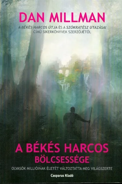 A békés harcos bölcsessége (2. kiadás) Gyors szállítás