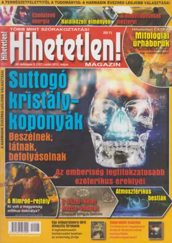 Hihetetlen! magazin - XII. évfolyam 5. (127.) szám, 2012. május Biztonságos vásárlás