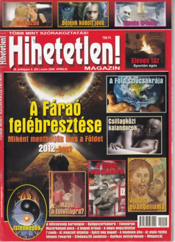 Legkelendőbb Hihetetlen! magazin - IX. évfolyam 4. (90.) szám, 2009. április
