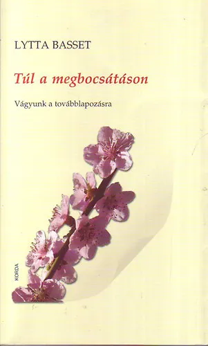 Túl a megbocsátáson - Vágyunk a továbblapozásra Vedd meg online