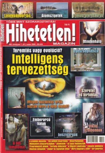 Biztonságos fizetés Hihetetlen! magazin - VIII. évfolyam 7. (81.) szám 2008. július