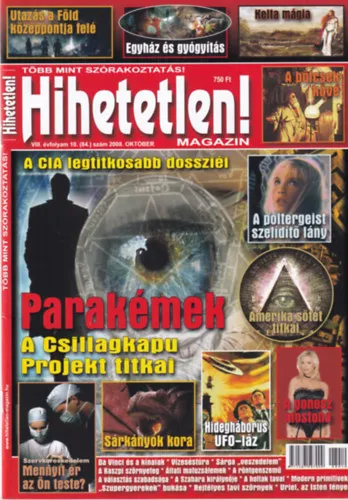 Hihetetlen! magazin - VIII. évfolyam 10. (84.) szám 2008. október Kedvezmény