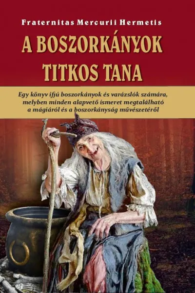 Azonnal elérhető A Boszorkányok titkos tana