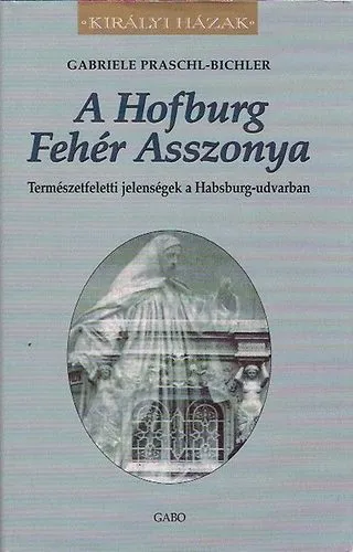 Outlet A Hofburg Fehér Asszonya (Királyi Házak)