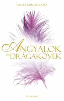 Angyalok és drágakövek Rendeld meg most