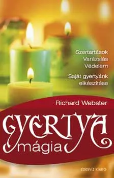 Nézd meg most Gyertyamágia - Szertartások, varázslás, védelem