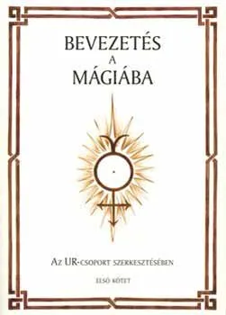 Bevezetés a mágiába - Első kötet Végkiárusítás