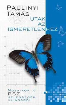 Akció Utak az ismeretlenhez