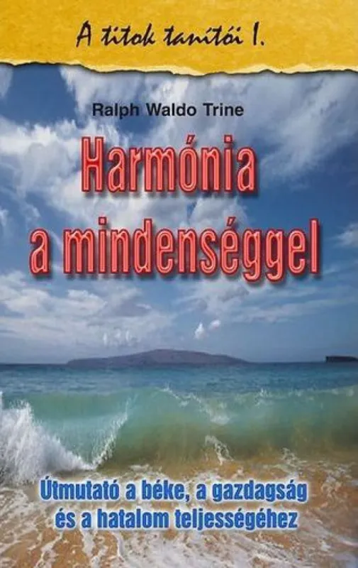 Kiárusítás Harmónia a mindenséggel - A titkok tanítói I.