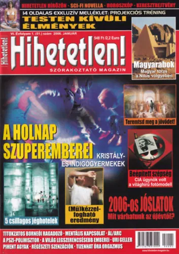 Hihetetlen! magazin - VI. évfolyam 1. (51.) szám, 2006. január Szuper akció