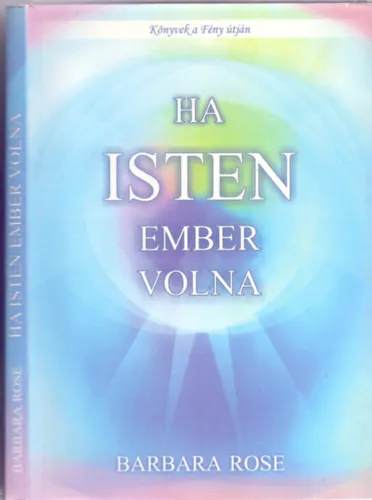Ha Isten ember volna (Könyvek a Fény útján) Ajánlat
