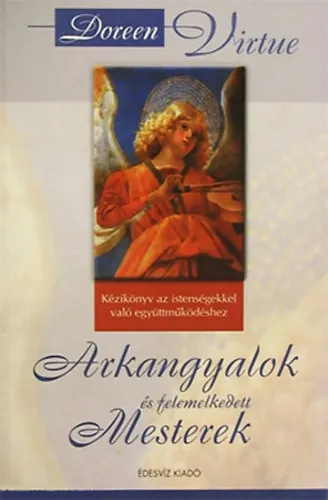 Szuper akció Arkangyalok és felemelkedett mesterek