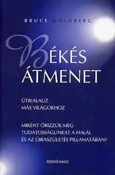 Békés átmenet Alacsony ár