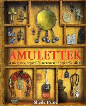 Kedvezményes ár Amulettek (a mágikus, bajűző és szerencsét hozó erők világa)