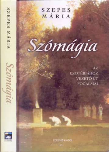 Szómágia - Az ezotériához vezető út fogalmai Népszerű