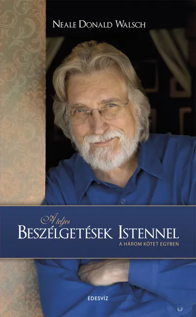 Biztonságos vásárlás A teljes beszélgetések Istennel - A három kötet egyben