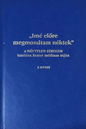 Olcsóbb Ímé előre megmondtam néktek 2