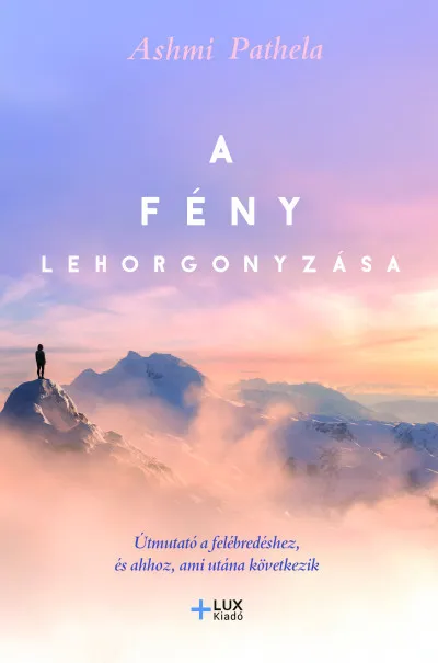 Nézd meg most A fény lehorgonyzása