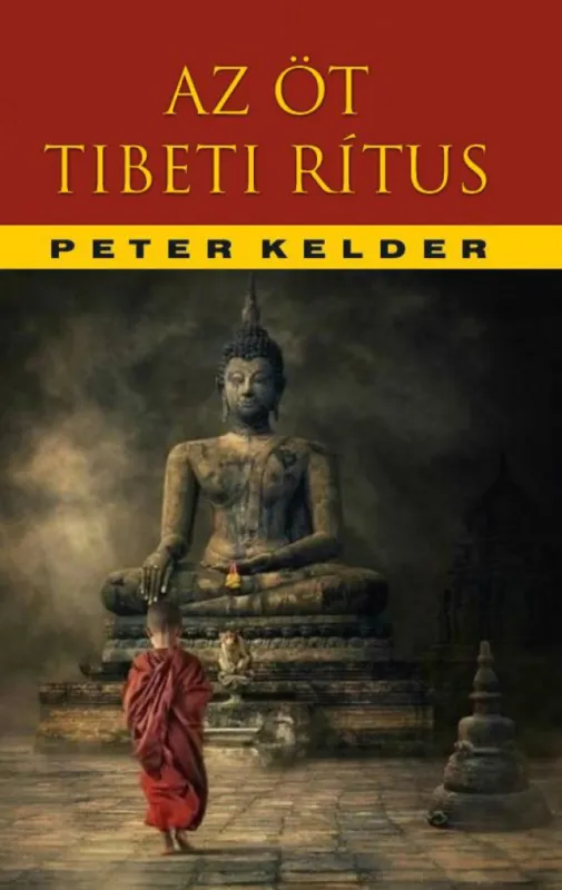 Utolsó esély Az öt tibeti rítus