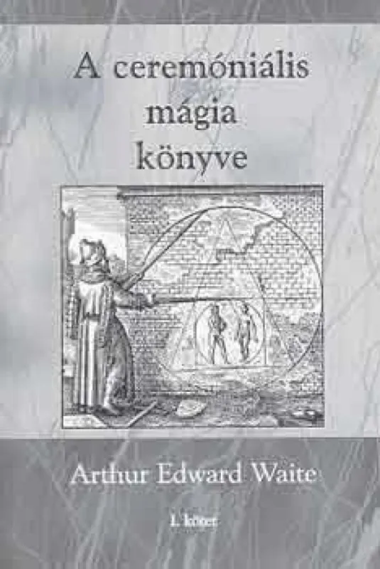A ceremóniális mágia könyve I. kötet Expressz szállítás
